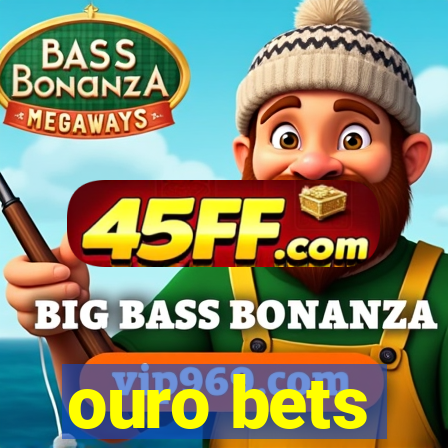 ouro bets